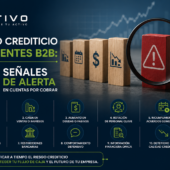Riesgo crediticio en clientes B2B: 10 señales de alerta en cuentas por cobrar — ATIVO