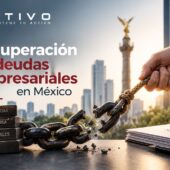 Recuperación de deudas empresariales en México — ATIVO