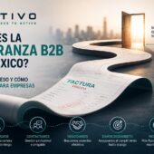 ¿Qué es la cobranza B2B en México? Tipos, proceso y cómo funciona para empresas — ATIVO